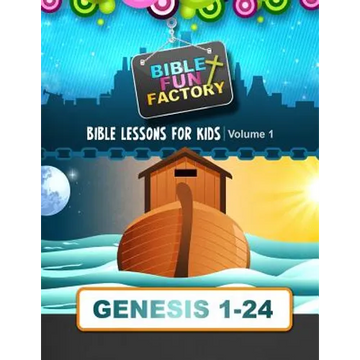 Bible Lessons for Kids: Genesis 1-24 - Paperback