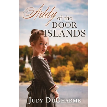 Addy of the Door Islands - Paperback