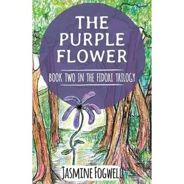 The Fidori Trilogy Book 2: The Purple Flower - Paperback