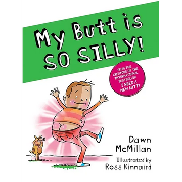 My Butt Is So Silly! - Paperback