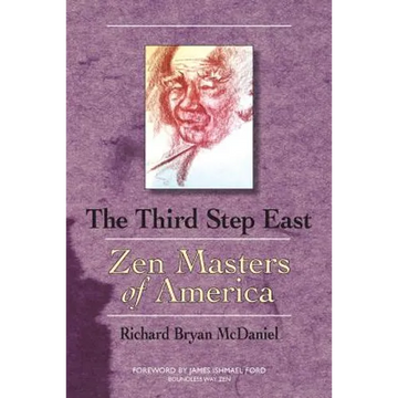 Third Step East: Zen Masters of America - Paperback