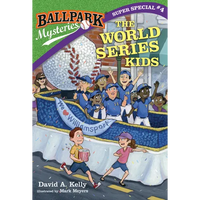 Ballpark Mysteries Super Special #4: The World Series Kids - Paperback