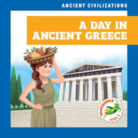 A Day in Ancient Greece - Library Binding