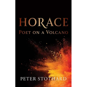 Horace: Poet on a Volcano - Hardcover