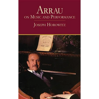 Arrau on Music and Performance - Paperback