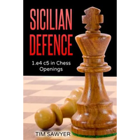 Sicilian Defence: 1.e4 c5 in Chess Openings - Paperback