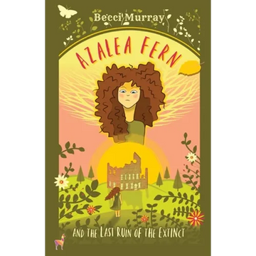 Azalea Fern and the Last Ruin of the Extinct - Paperback