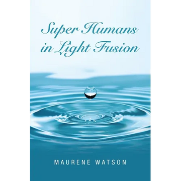 Super Humans in Light Fusion - Paperback