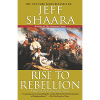 Rise to Rebellion: A Novel of the American Revolution - Paperback