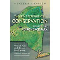 The Great Experiment in Conservation: Voices from the Adirondack Park, Revised Edition - Paperback