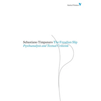 The Freudian Slip: Psychoanalysis and Textual Criticism - Paperback