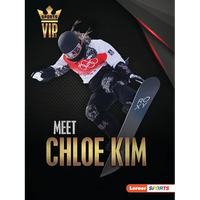 Meet Chloe Kim: Snowboarding Superstar - Paperback