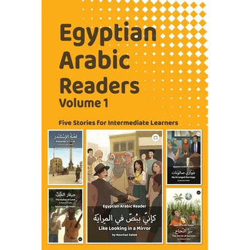 Egyptian Arabic Readers, Volume 1: Five Stories for Intermediate Learners - Paperback