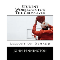 Student Workbook for The Crossover: Lessons on Demand - Paperback