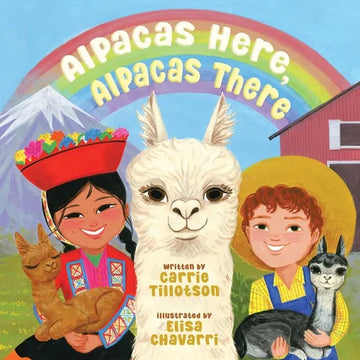 Alpacas Here, Alpacas There - Hardcover