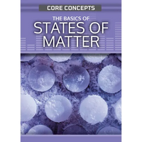 The Basics of States of Matter - Library Binding