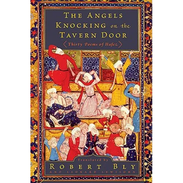The Angels Knocking on the Tavern Door: Thirty Poems of Hafez - Paperback