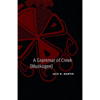 A Grammar of Creek (Muskogee) - Hardcover