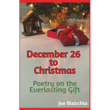December 26 to Christmas - Poetry on the Everlasting Gift - Paperback