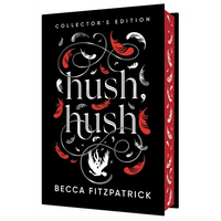 Hush, Hush (Collector's Edition) - Hardcover