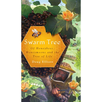 Swarm Tree: Of Honeybees, Honeymoons and the Tree of Life - Paperback
