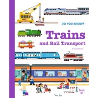 Do You Know?: Trains and Rail Transport - Hardcover