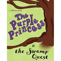 The Purple Princess and the Swamp Quest - Hardcover