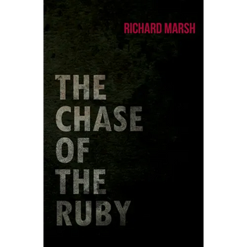 The Chase of the Ruby - Paperback