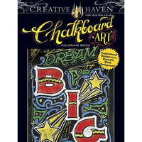 Creative Haven Chalkboard Art Coloring Book: Inspirational Designs on a Dramatic Black Background - Paperback