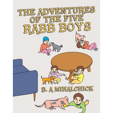 The Adventures of the Five Rabb Boys - Paperback