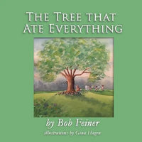 The Tree That Ate Everything - Paperback