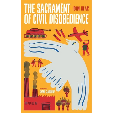 The Sacrament of Civil Disobedience - Paperback