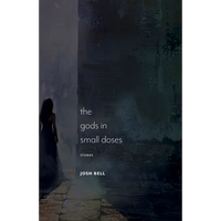 The Gods in Small Doses: Stories - Paperback