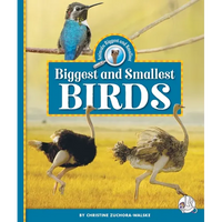 Biggest and Smallest Birds - Library Binding