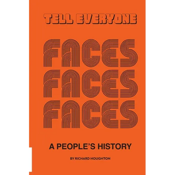 Tell Everyone - A People's History of the Faces - Paperback