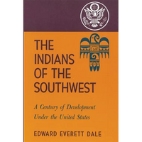The Indians of the Southwest: A Century of Development Under the United States Volume 28 - Paperback