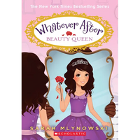 Beauty Queen (Whatever After #7) - Paperback
