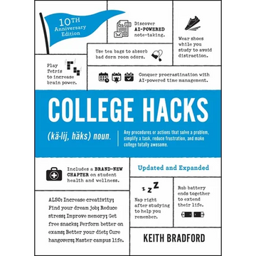 College Hacks: Updated and Expanded: 10th Anniversary Edition - Paperback