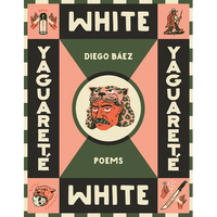 Yaguareté White: Poems - Paperback