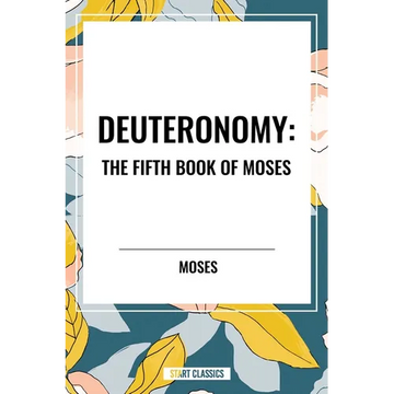 Deuteronomy: The Fifth Book of Moses - Hardcover
