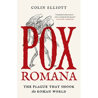 Pox Romana: The Plague That Shook the Roman World - Paperback