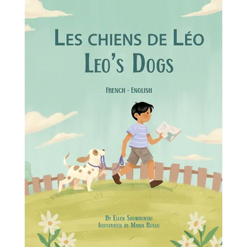Leo's Dogs (French-English): Les chiens de Léo - Paperback
