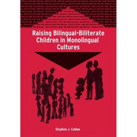 Raising Bilingual-Biliterate Children in Monolingual Cultures - Paperback