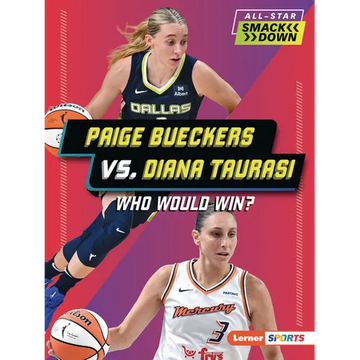 Paige Bueckers vs. Diana Taurasi: Who Would Win? - Paperback