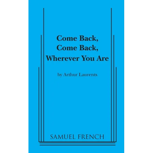 Come Back, Come Back, Wherever You Are