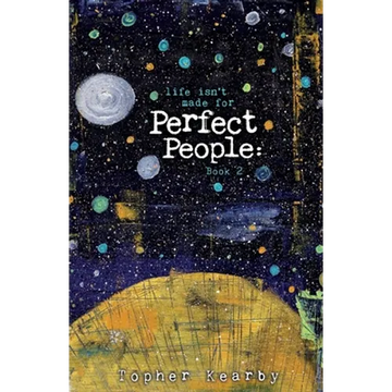 Life Isn't Made For Perfect People: Book 2 - Paperback