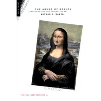 The Abuse of Beauty: Aesthetics and the Concept of Art - Paperback