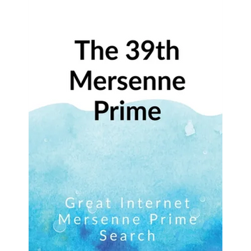 The 39th Mersenne prime - Paperback