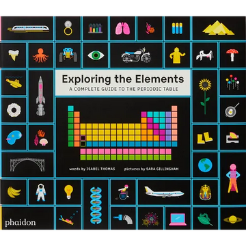 Exploring the Elements: A Complete Guide to the Periodic Table - Hardcover