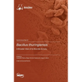 Bacillus thuringiensis: A Broader View of Its Biocidal Activity
